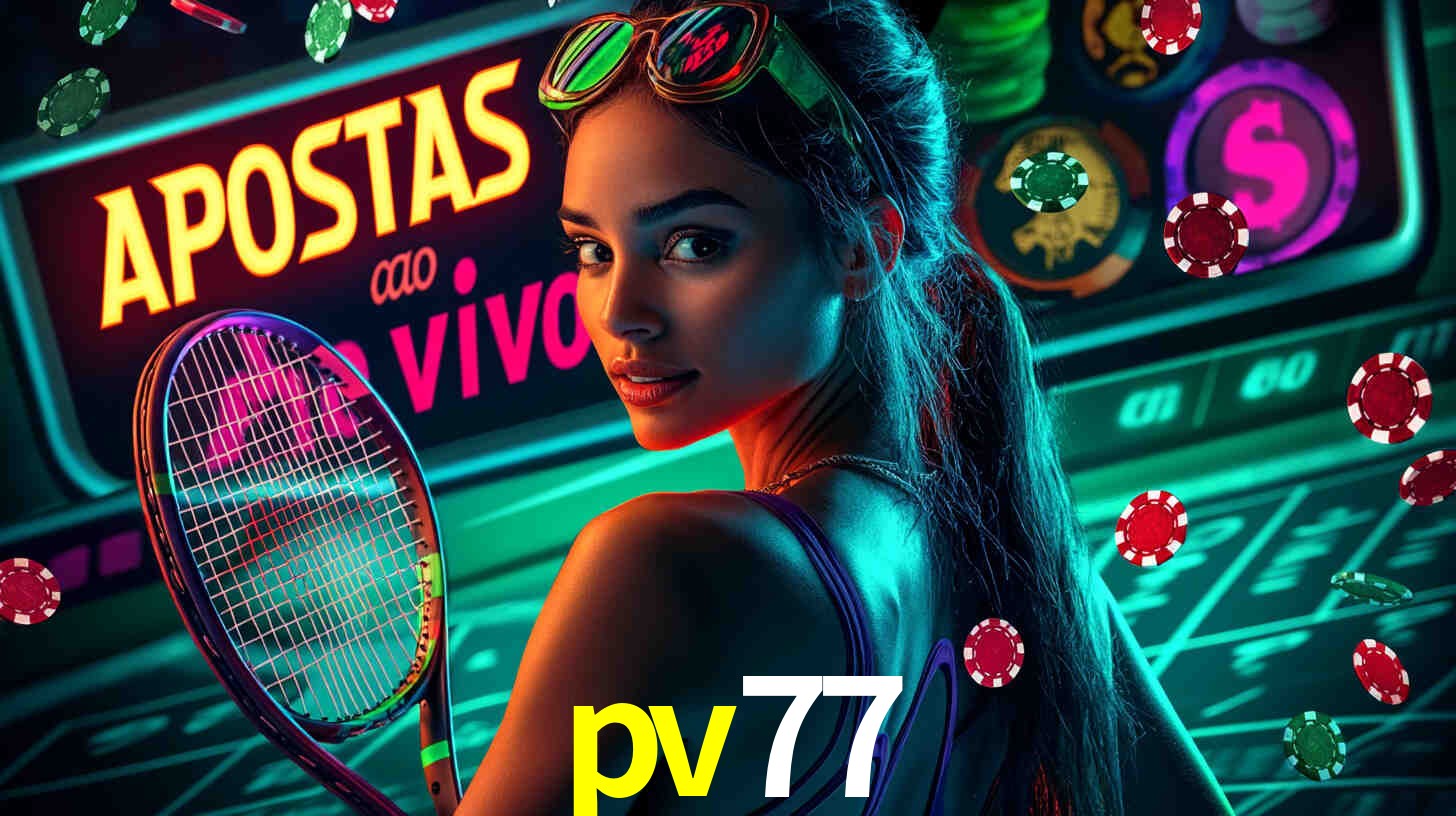 Apostas Esportivas na pv77: Um Guia Completo